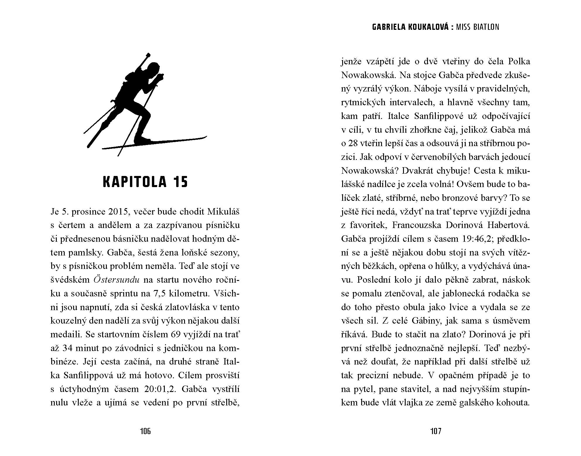 Gabriela Koukalová: miss biatlon