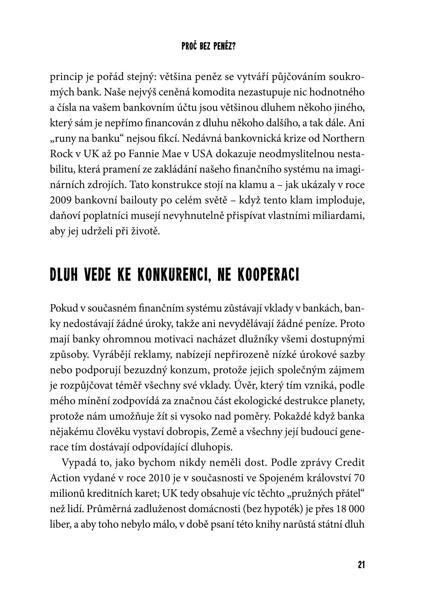 Muž, který se zřekl peněz a přežil