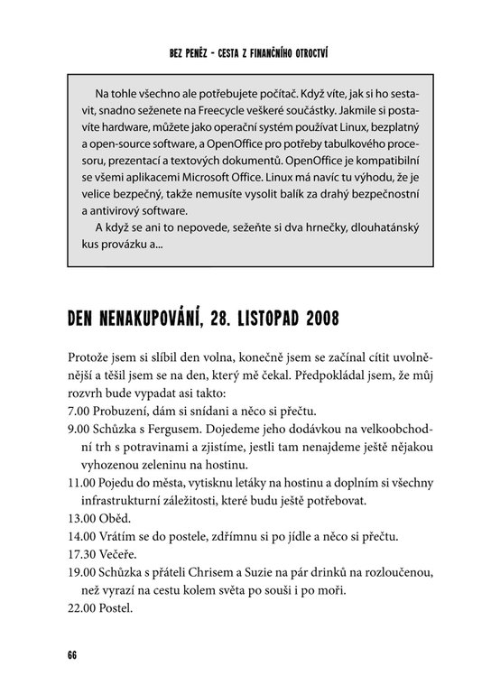 Muž, který se zřekl peněz a přežil