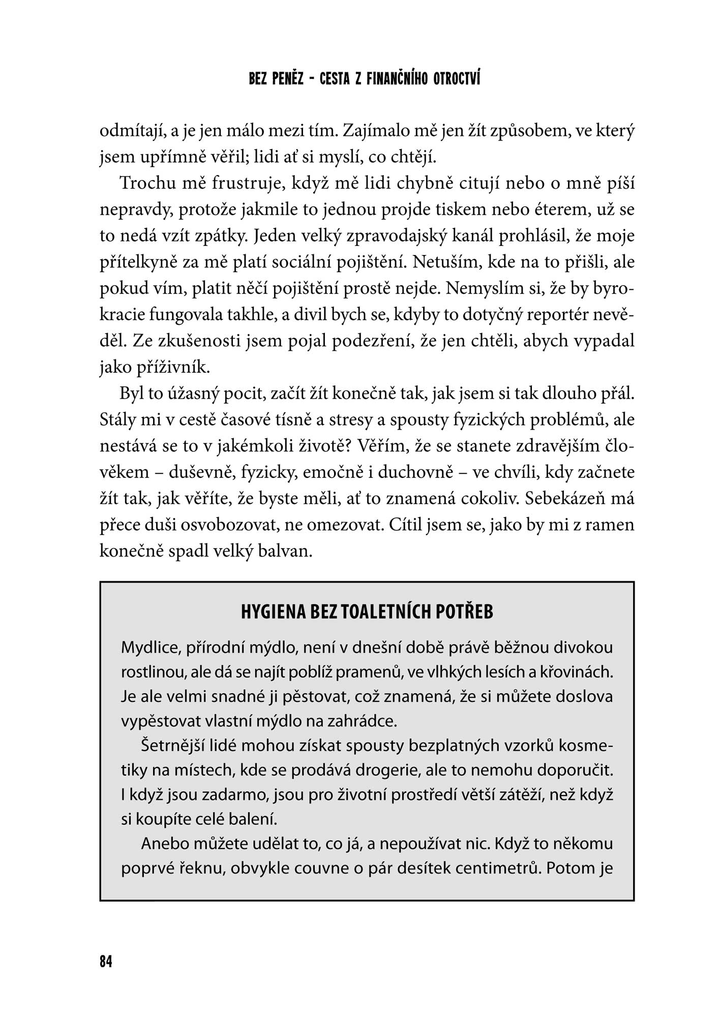 Muž, který se zřekl peněz a přežil