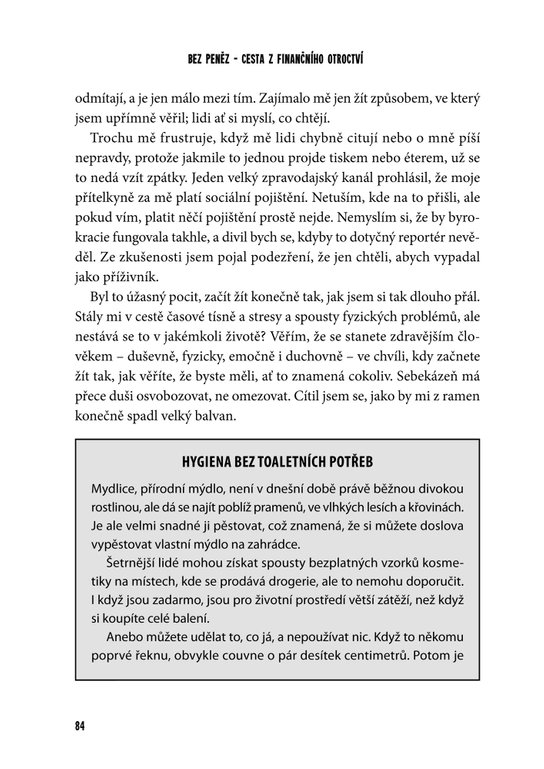 Muž, který se zřekl peněz a přežil