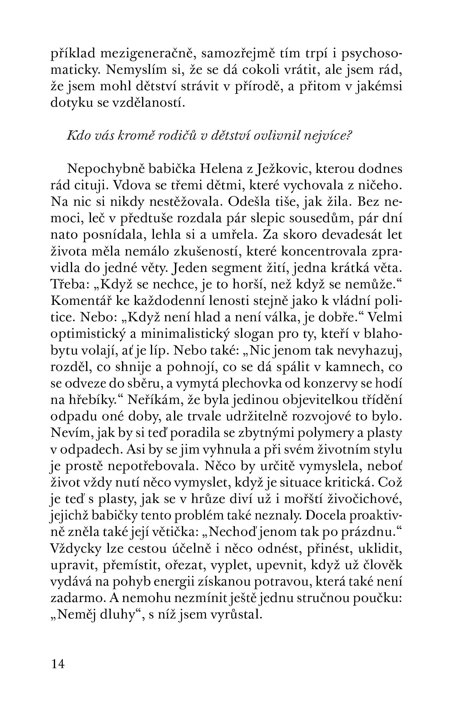 Protože bloudíme, je o čem mluvit