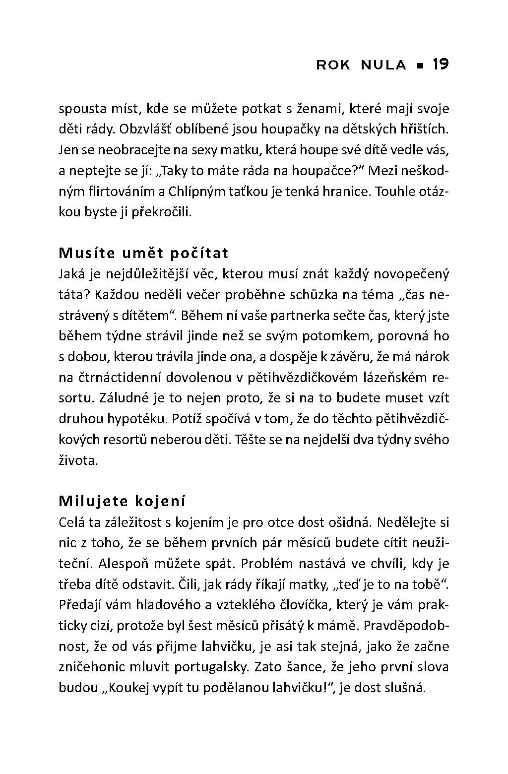 Žádný sex a žádný spánek
