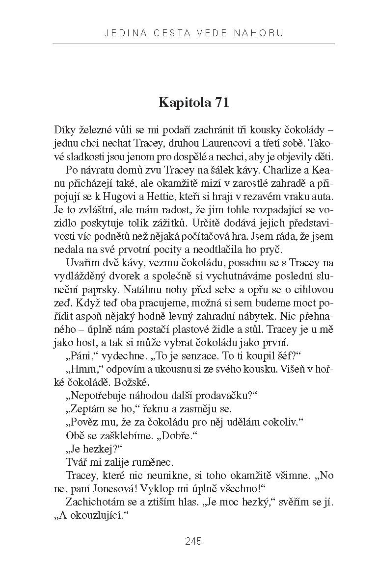 Jediná cesta vede nahoru
