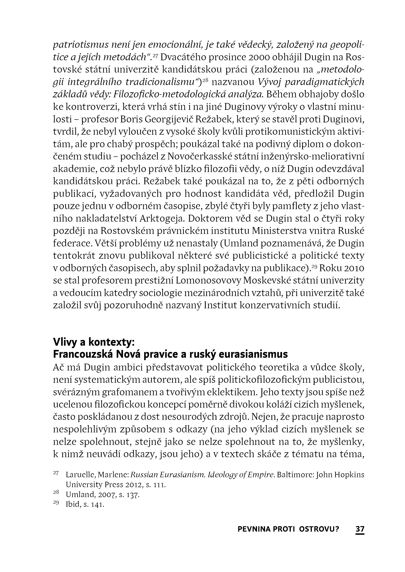 Proroci postutopického radikalismu. Alexandr Dugin a Hakim Bey