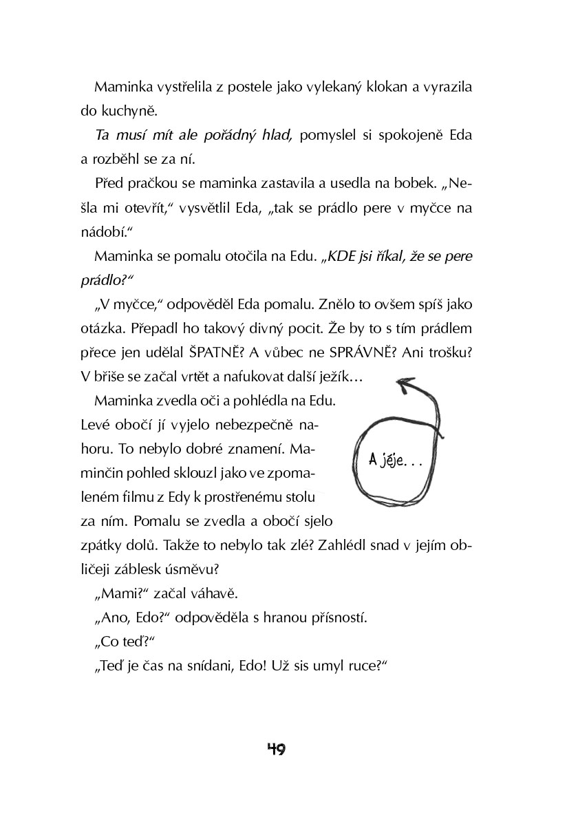 Proč má Eda spoustu času a dospělí ne?