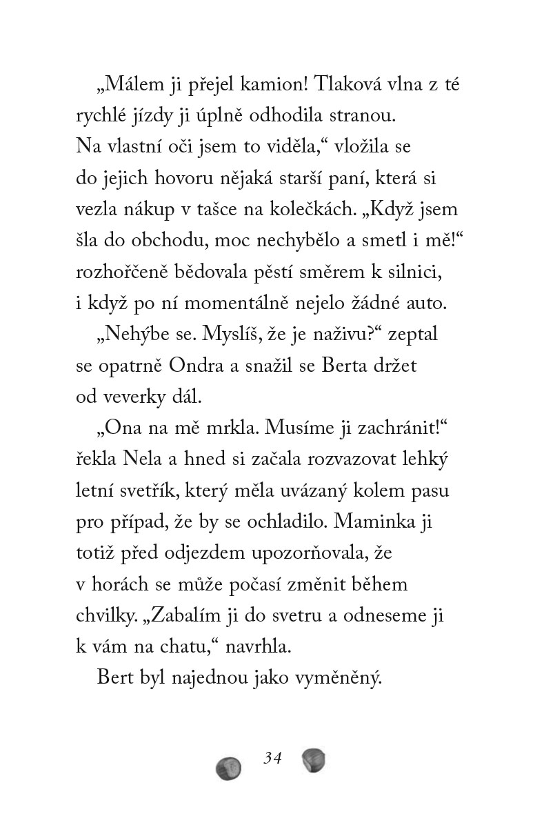 Nové příběhy se šťastným koncem – Starostlivá veverka
