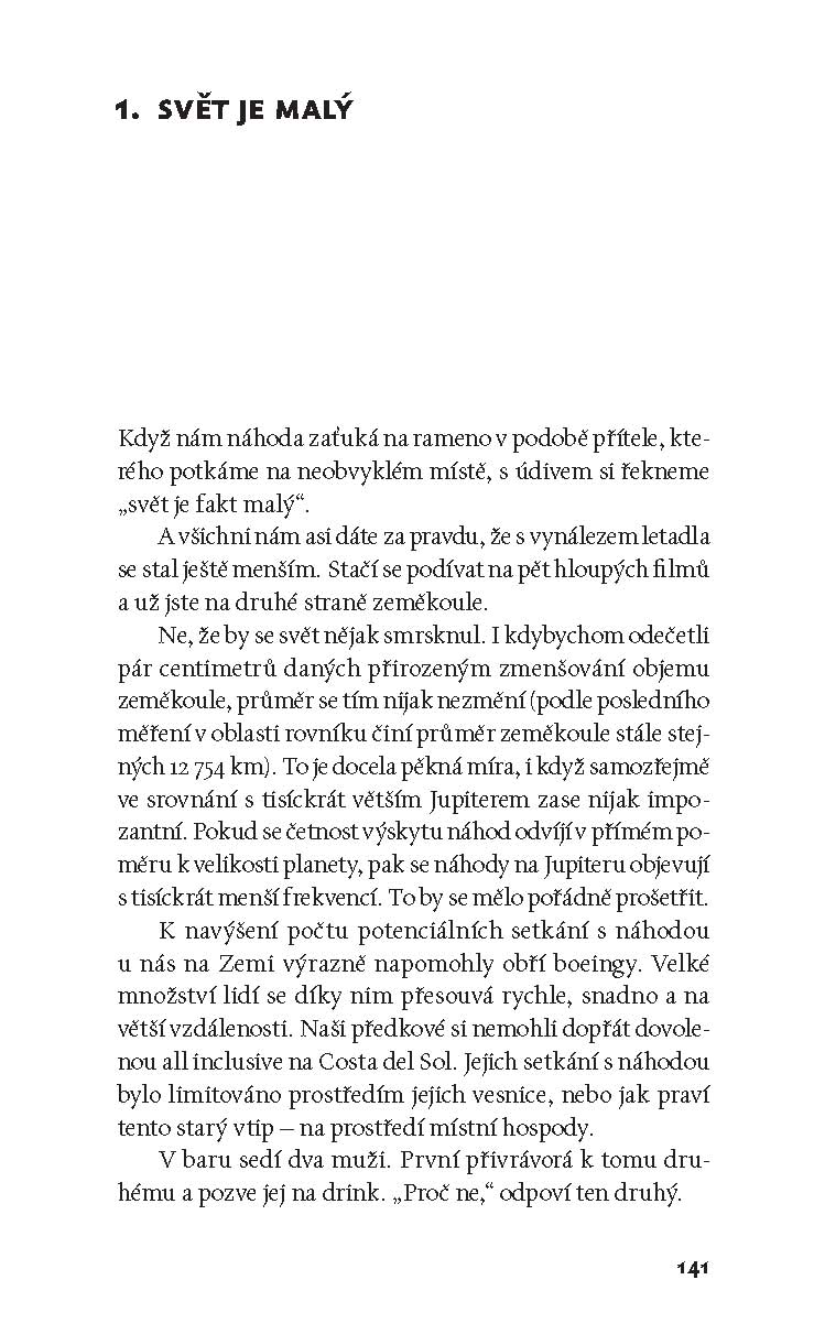 To nemůže být náhoda