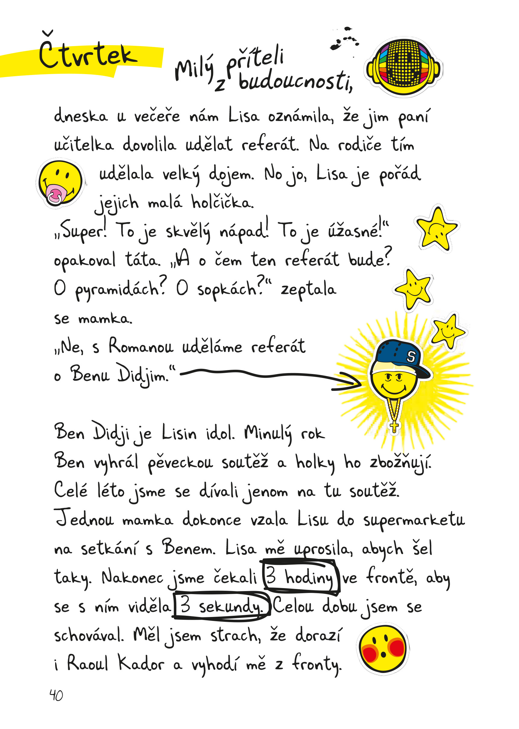 Smiley – Mám se skvěle