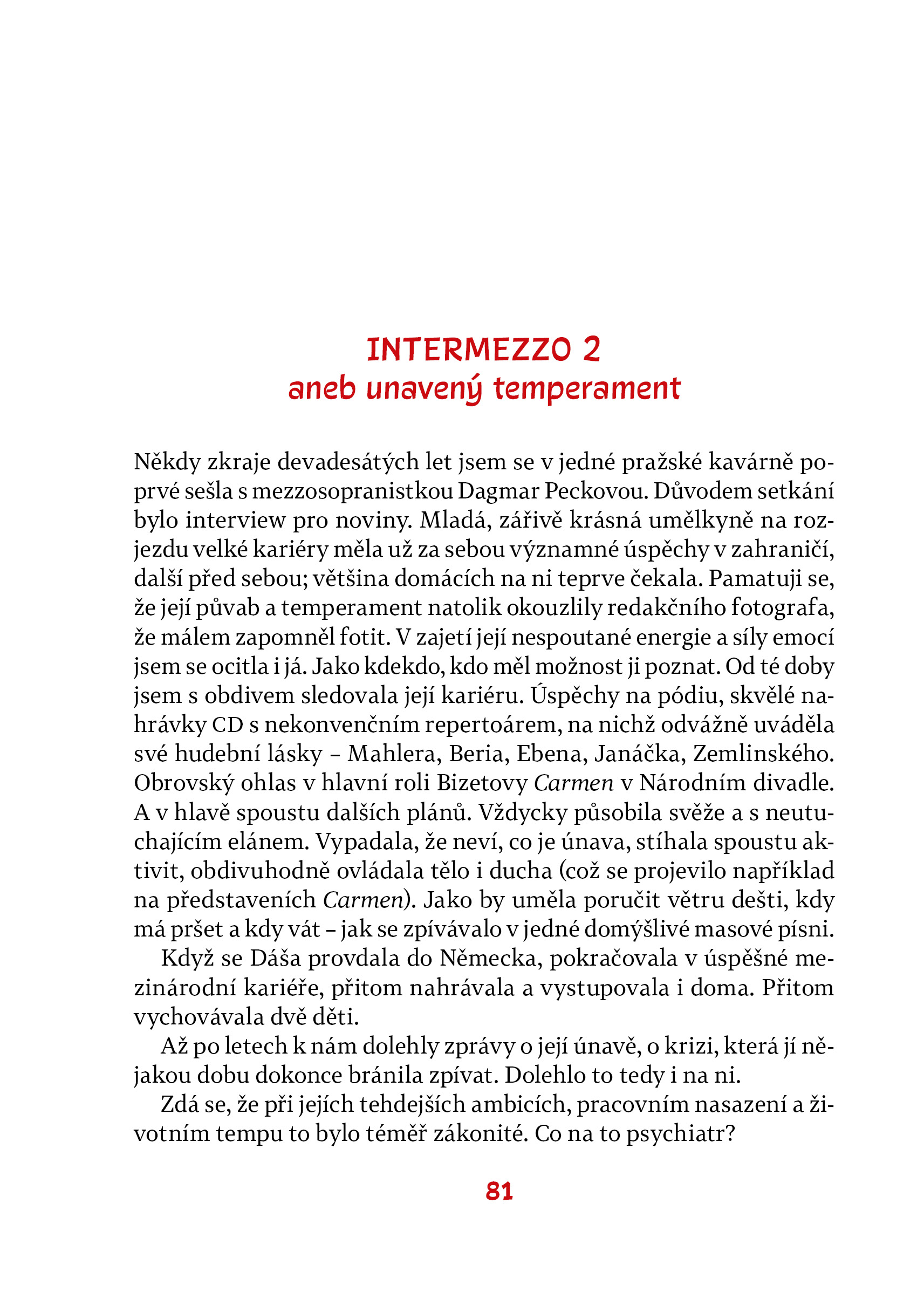 Vyhořet může každý