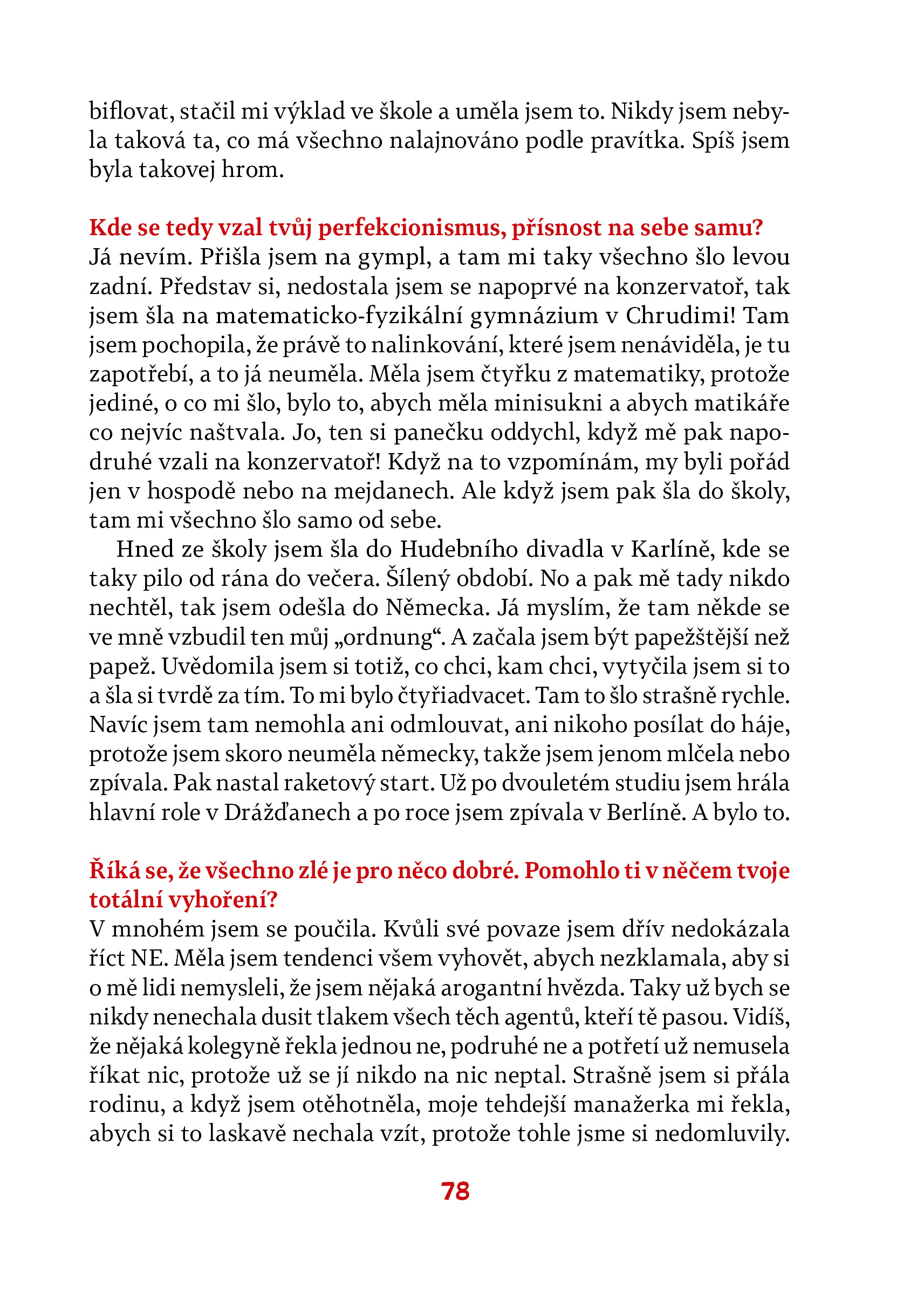 Vyhořet může každý