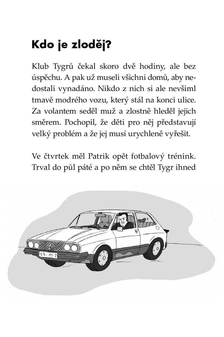 Klub Tygrů – Prastará hladomorna