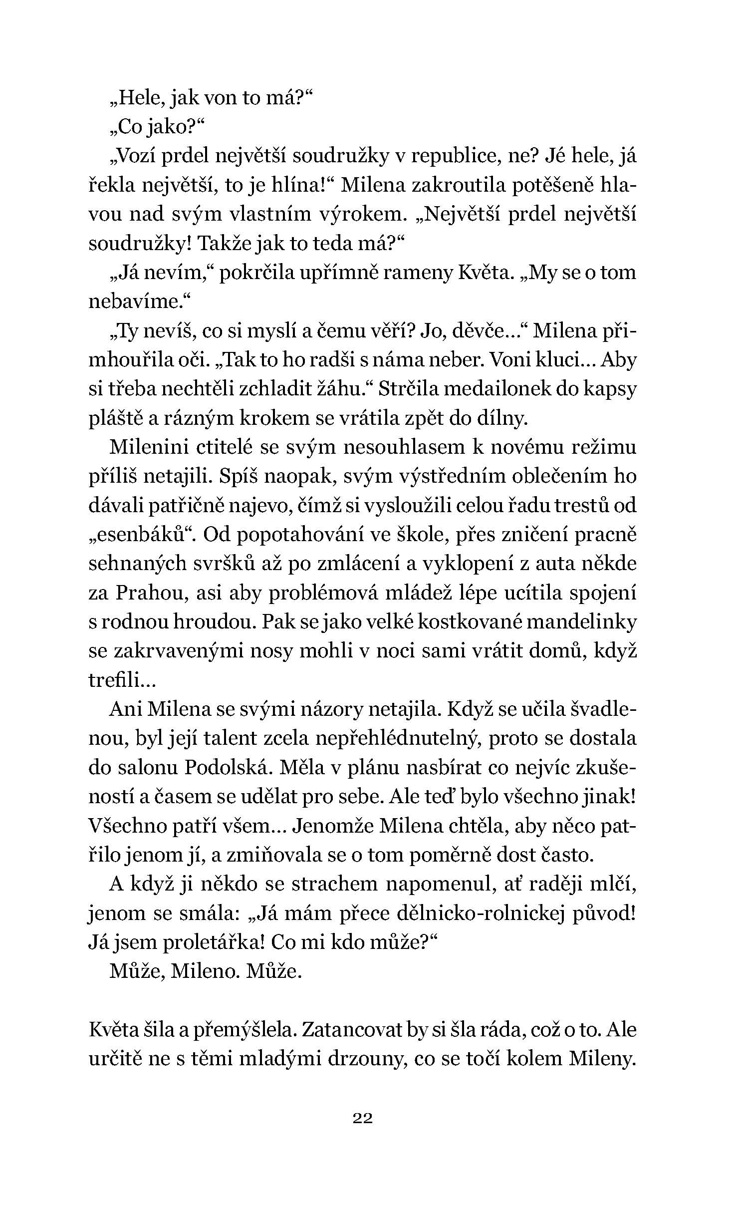 Kdo šije u Podolské?