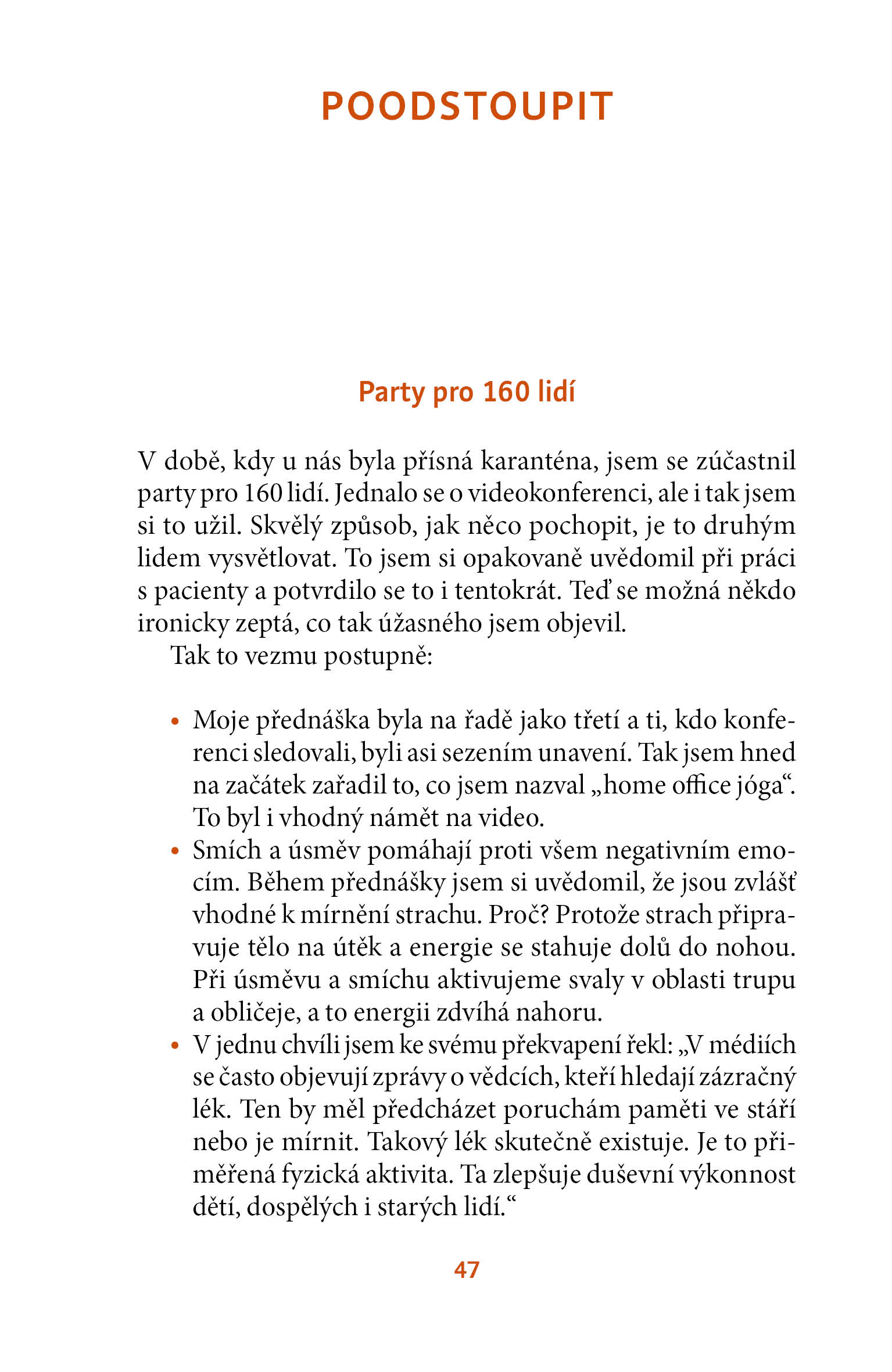 Usmát se a poodstoupit