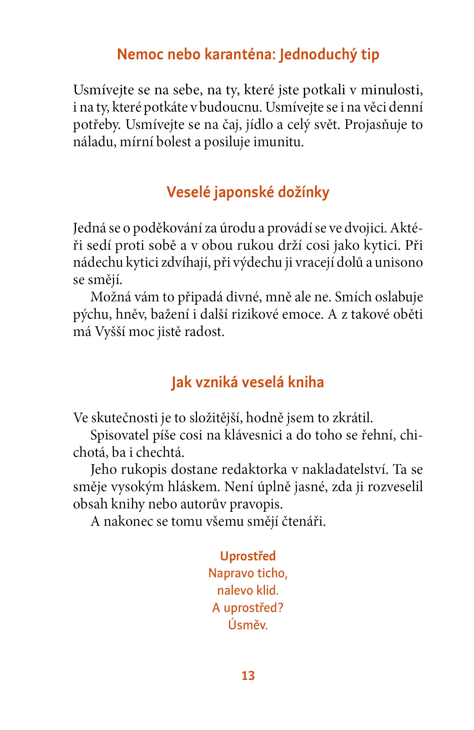 Usmát se a poodstoupit