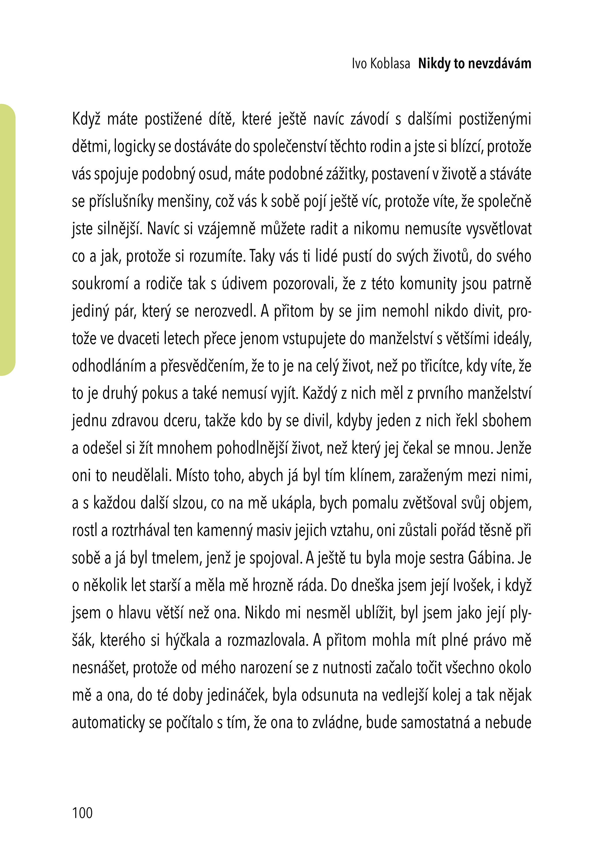 Ivo Koblasa: Nikdy to nevzdávám!