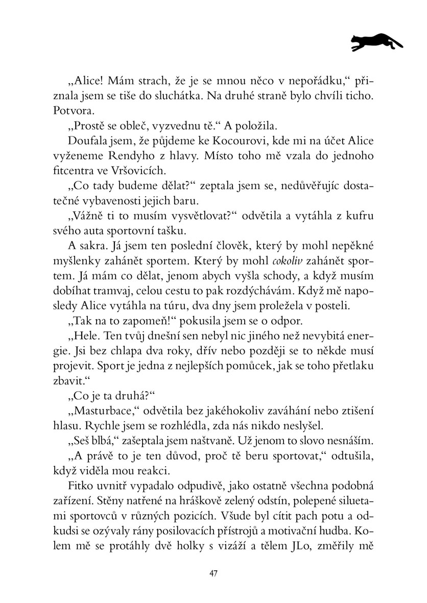 Namazaným dolů