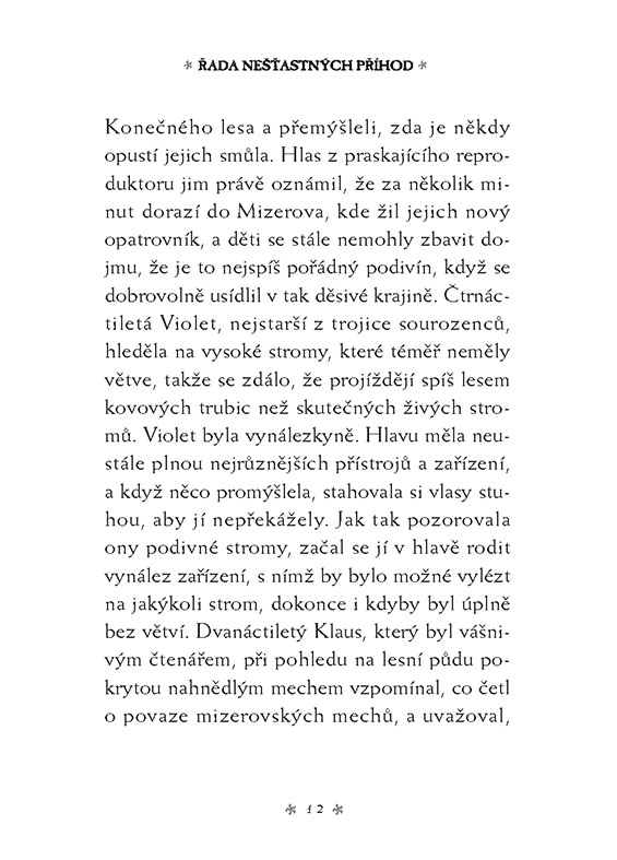 Řada nešťastných příhod 4 - Ohavná pila