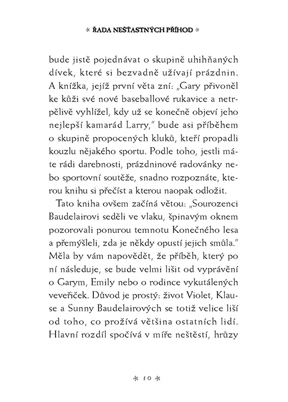 Řada nešťastných příhod 4 - Ohavná pila