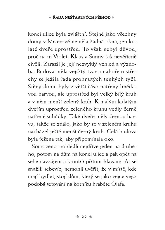 Řada nešťastných příhod 4 - Ohavná pila