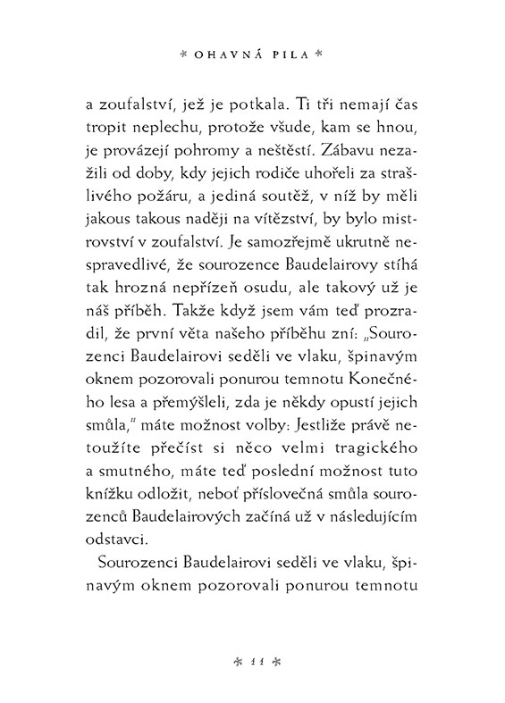 Řada nešťastných příhod 4 - Ohavná pila