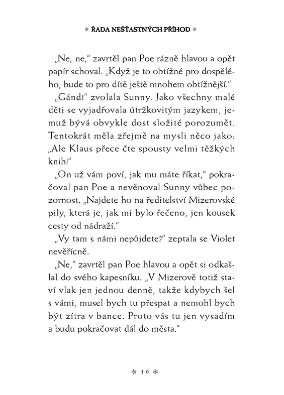 Řada nešťastných příhod 4 - Ohavná pila