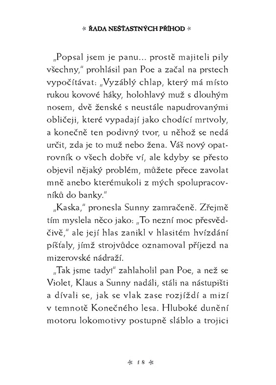 Řada nešťastných příhod 4 - Ohavná pila