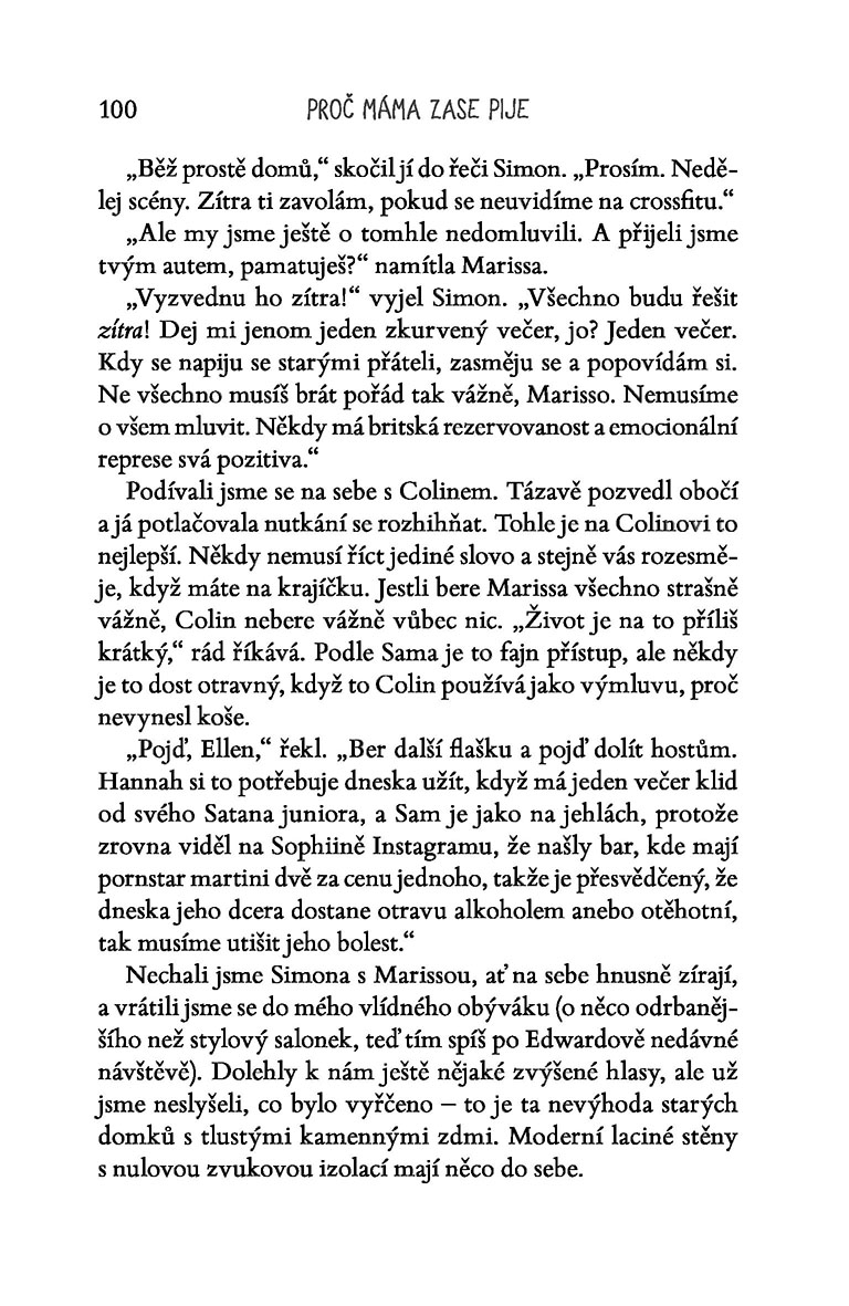 Proč máma ZASE pije