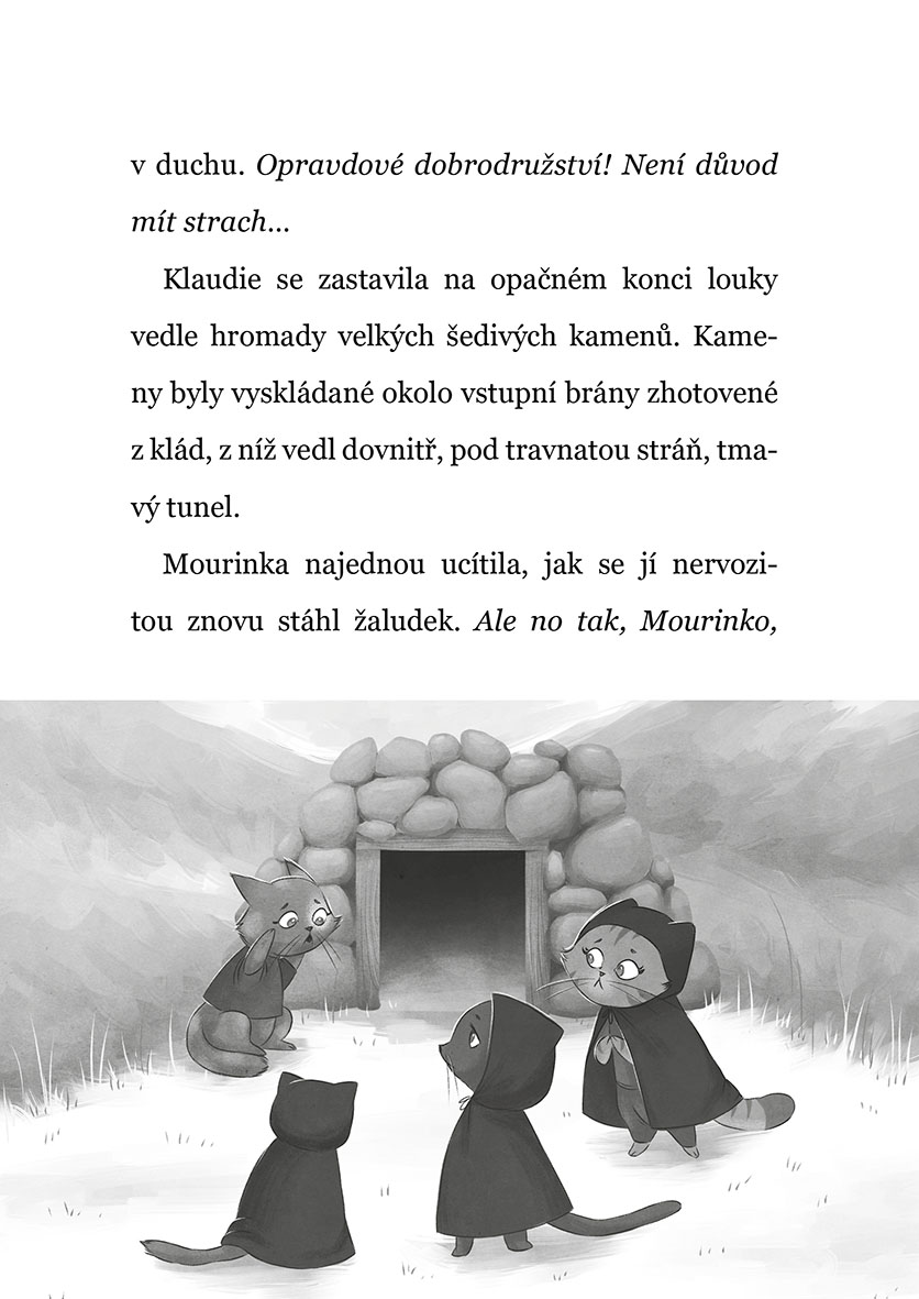 Kočičí království: Mourinka na první výpravě
