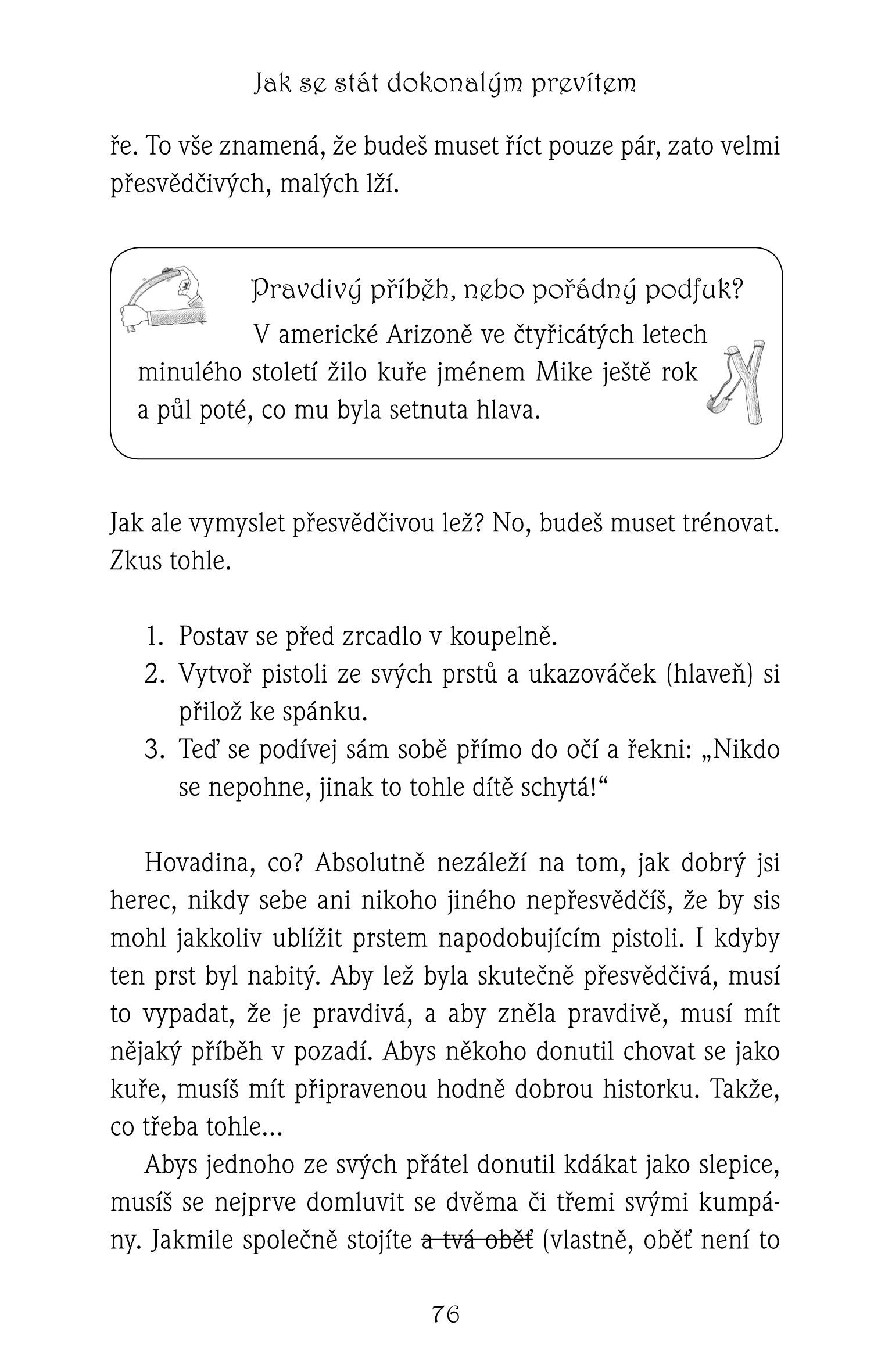 Jak se stát dokonalým prevítem