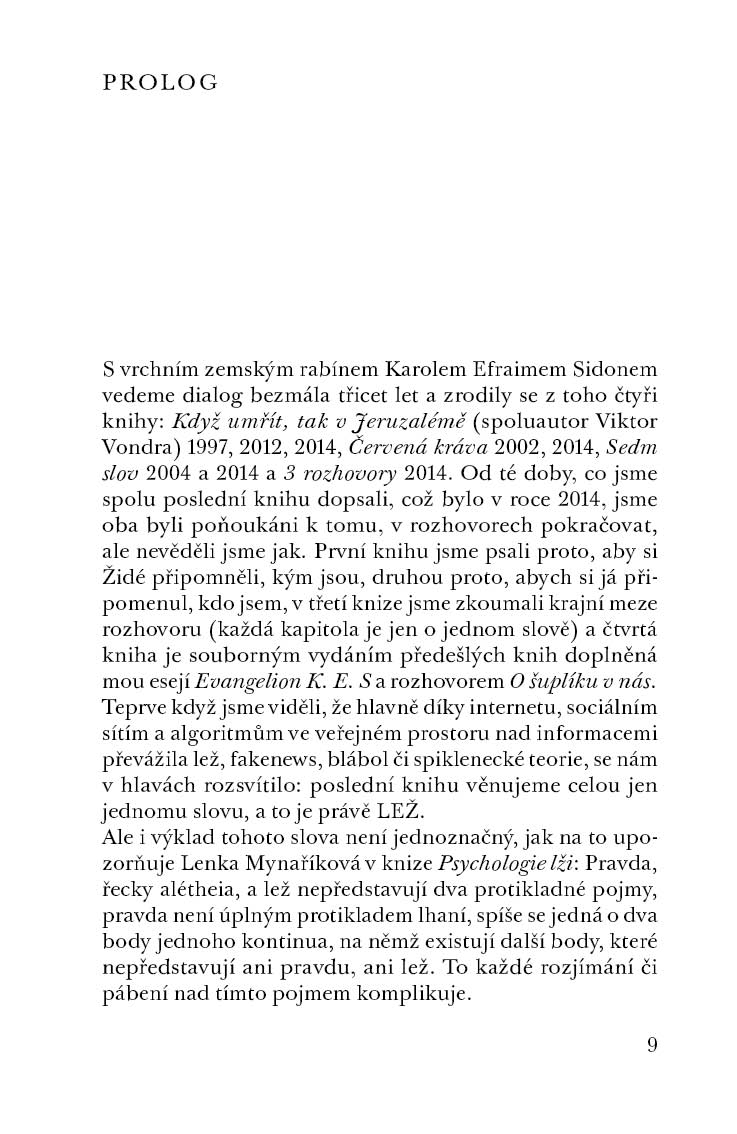 Lež má krátké nohy