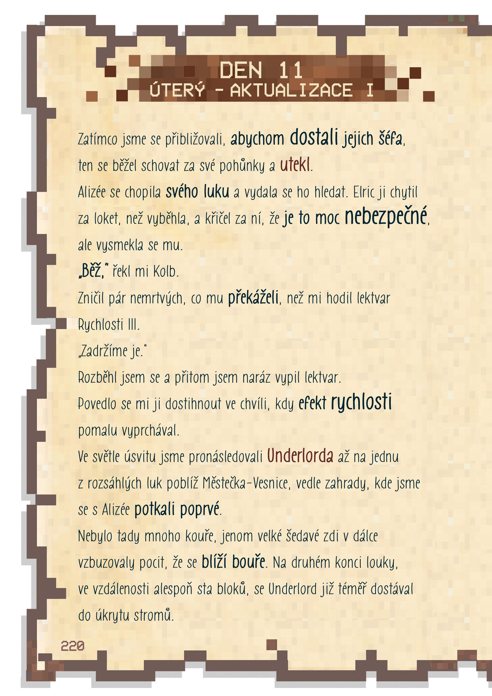 Deník malého Minecrafťáka 6