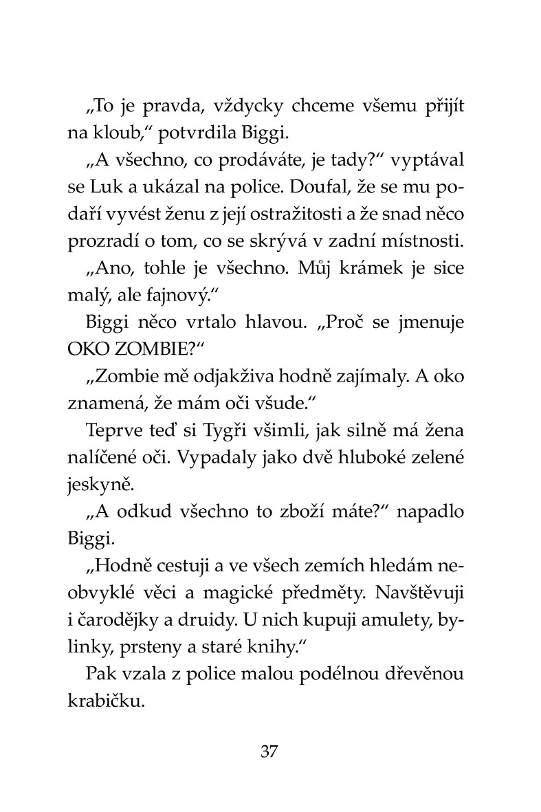 Klub Tygrů - Strašidelný obchod