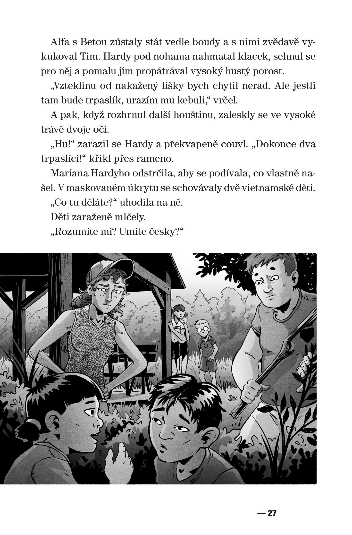 V pasti dravé řeky