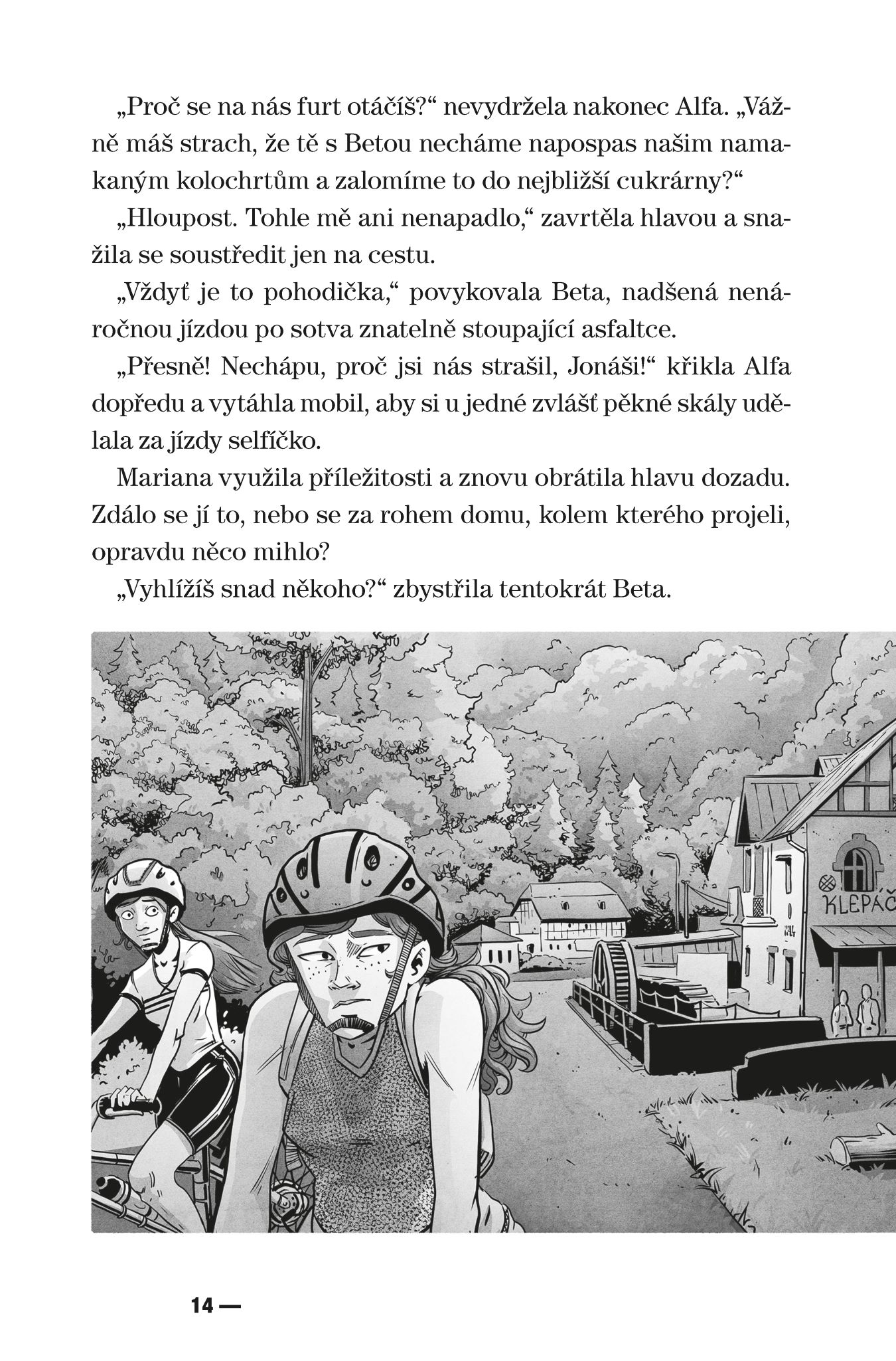 V pasti dravé řeky