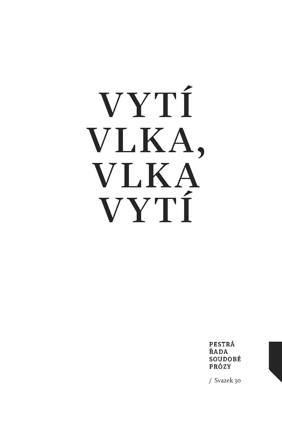Vytí vlka, vlka vytí
