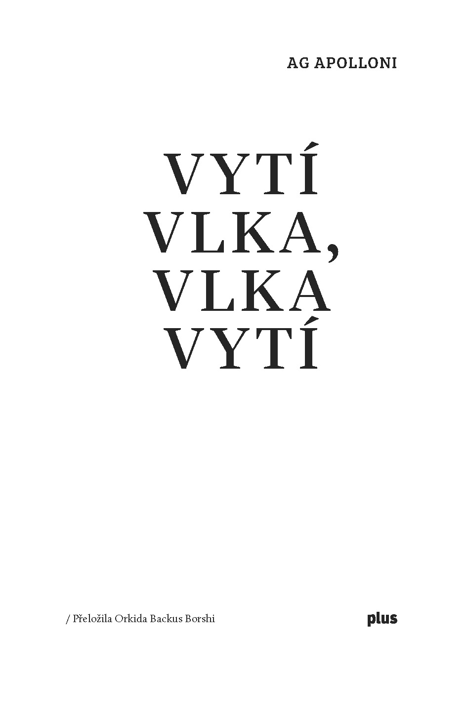 Vytí vlka, vlka vytí