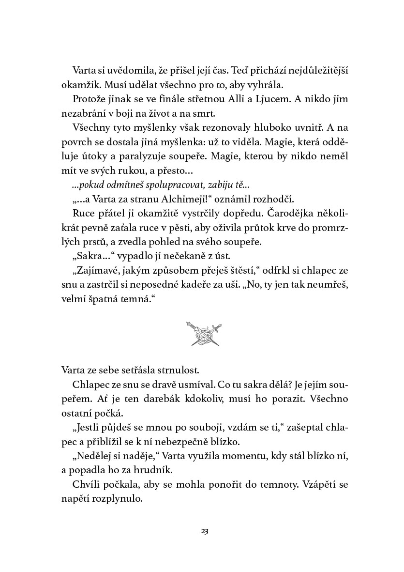 Hra temné čarodějky – Bitva začíná