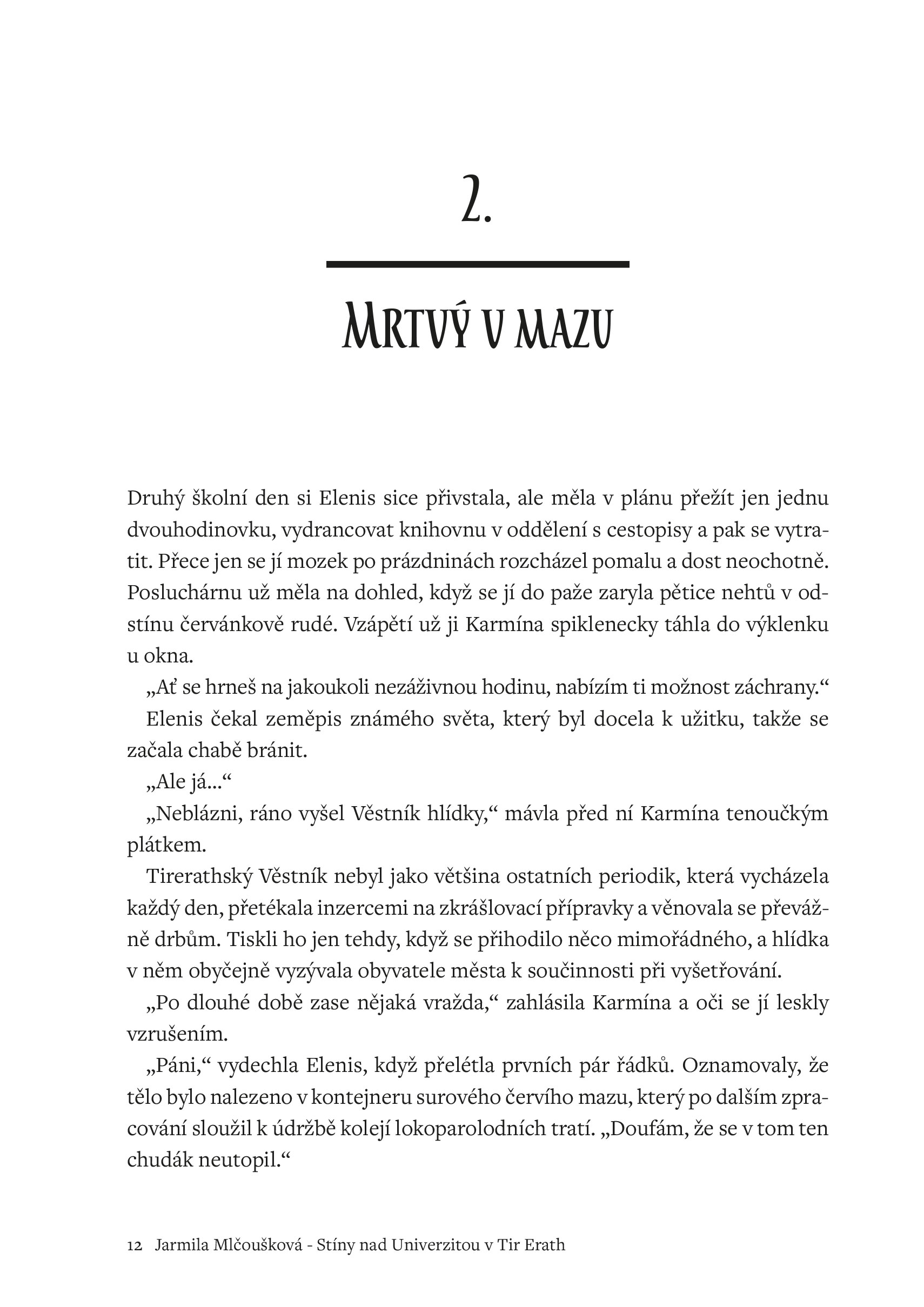 Stíny nad Univerzitou v Tir Erath: Rogenovo oko