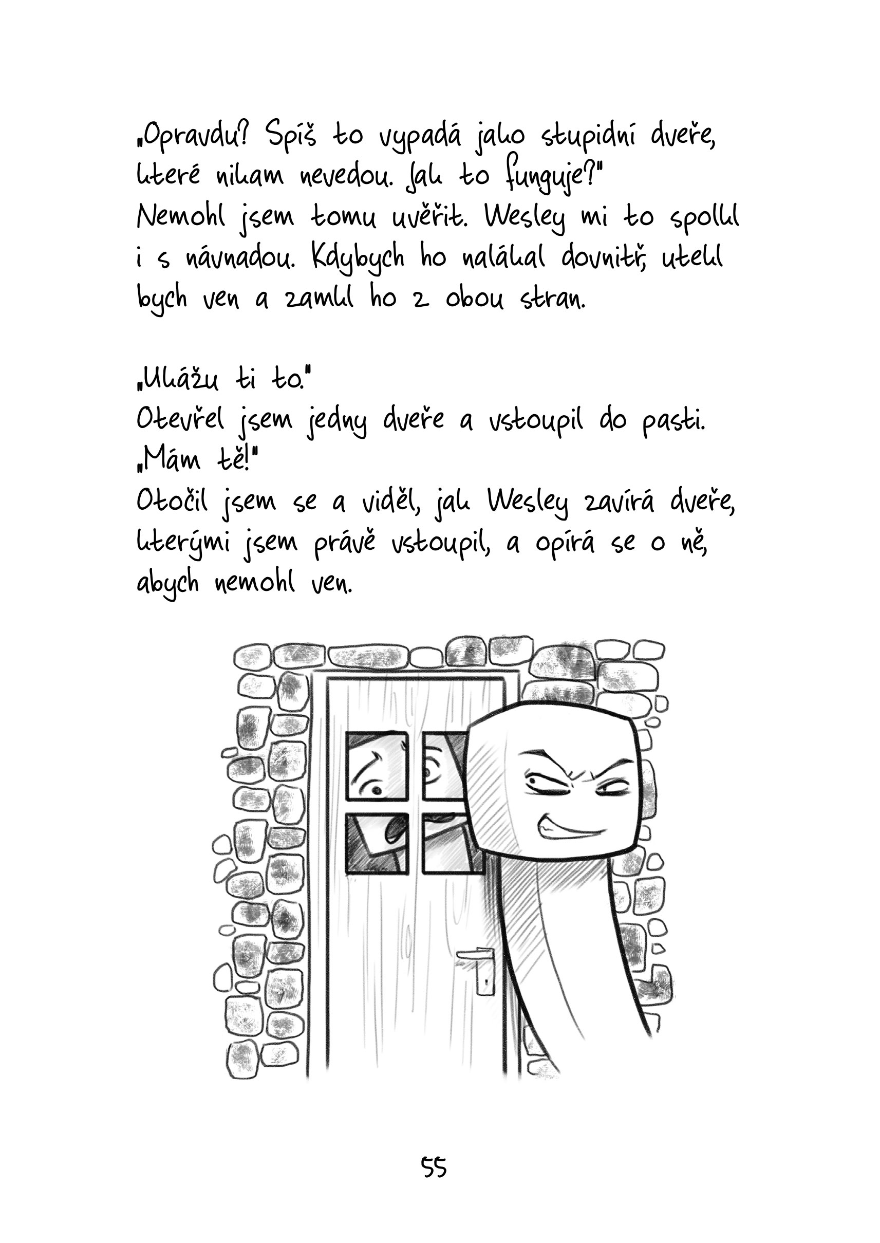 Já, plížil