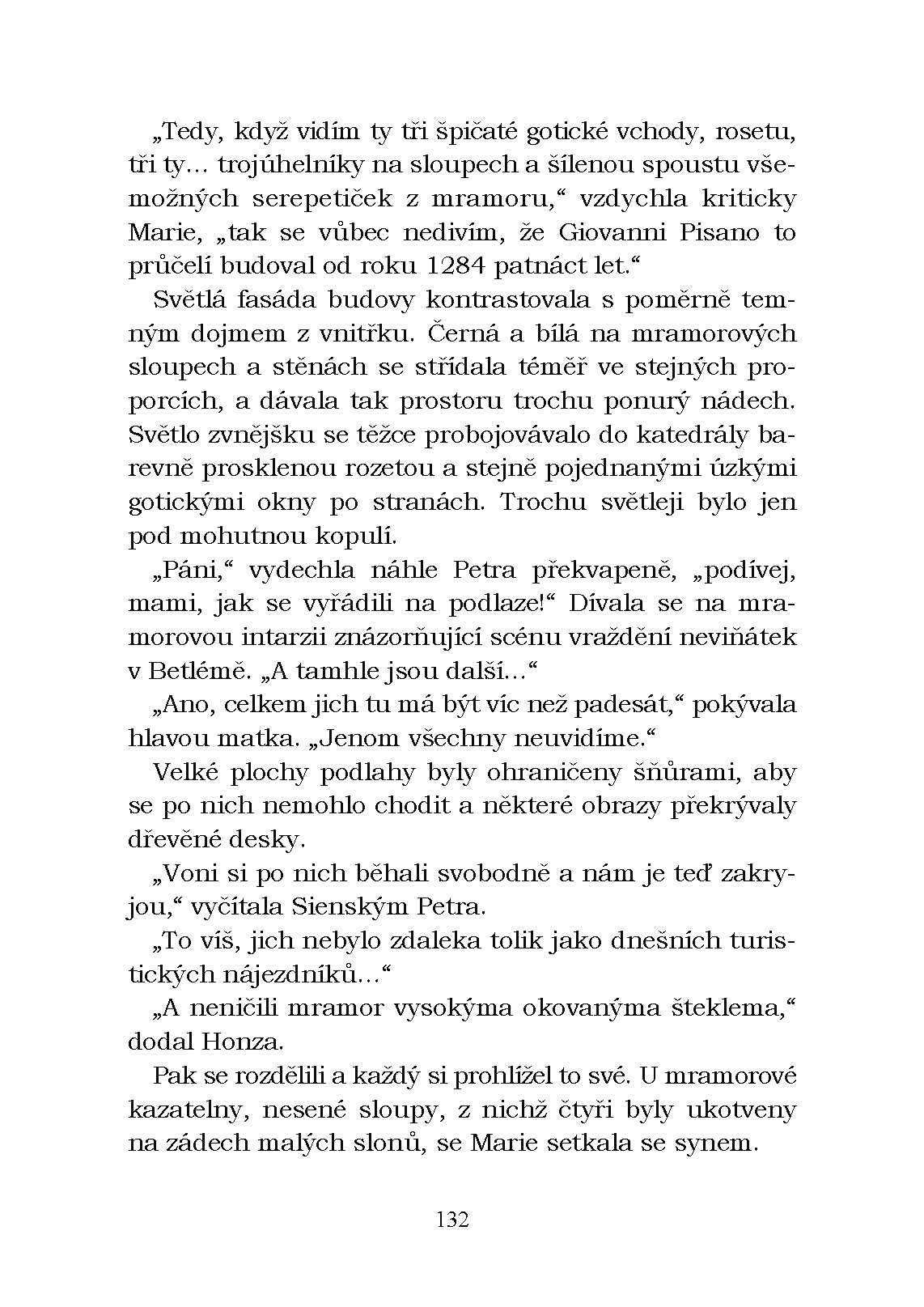Toskánsko: peklo i ráj