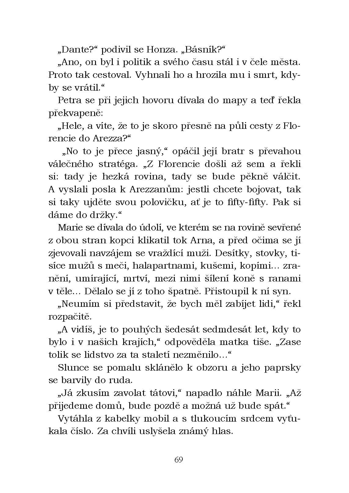 Toskánsko: peklo i ráj