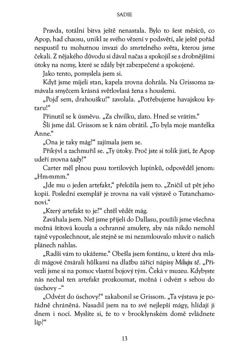 Kronika Cartera Kanea - Rozhodující bitva