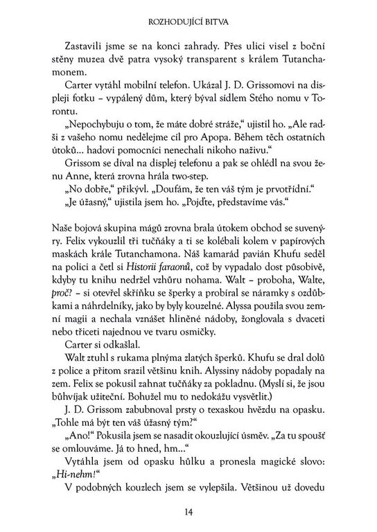 Kronika Cartera Kanea - Rozhodující bitva