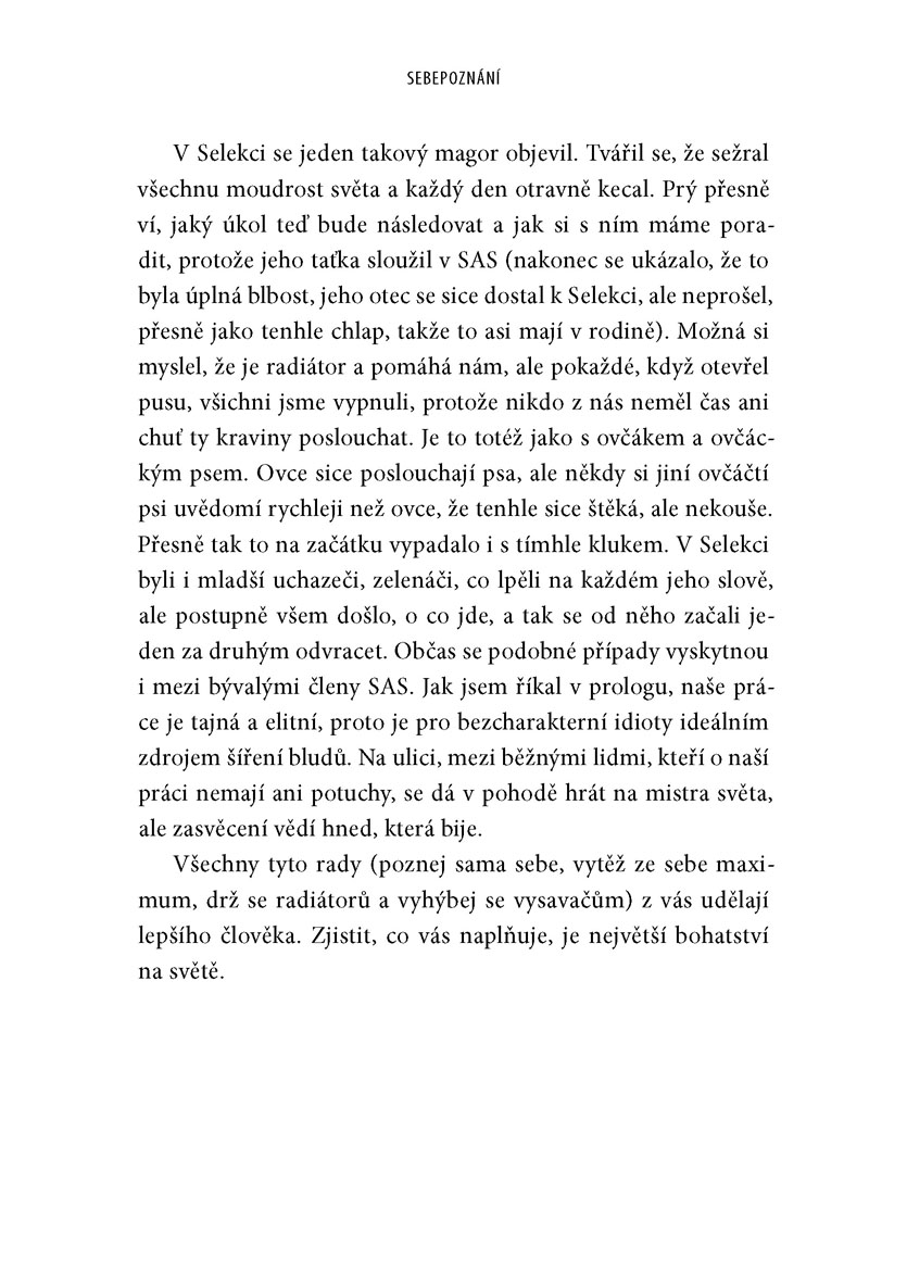 Voják: úctu si musíš zasloužit