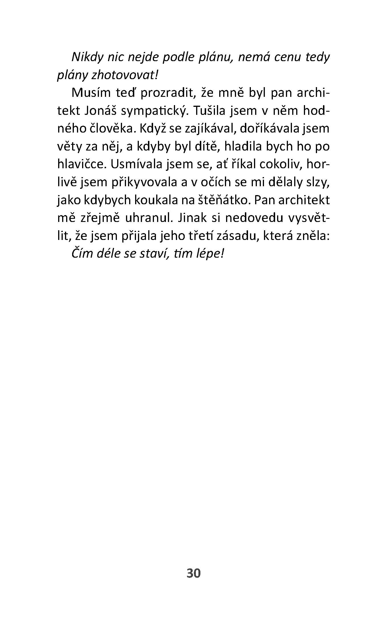 Takhle jsem si to teda nepředstavovala