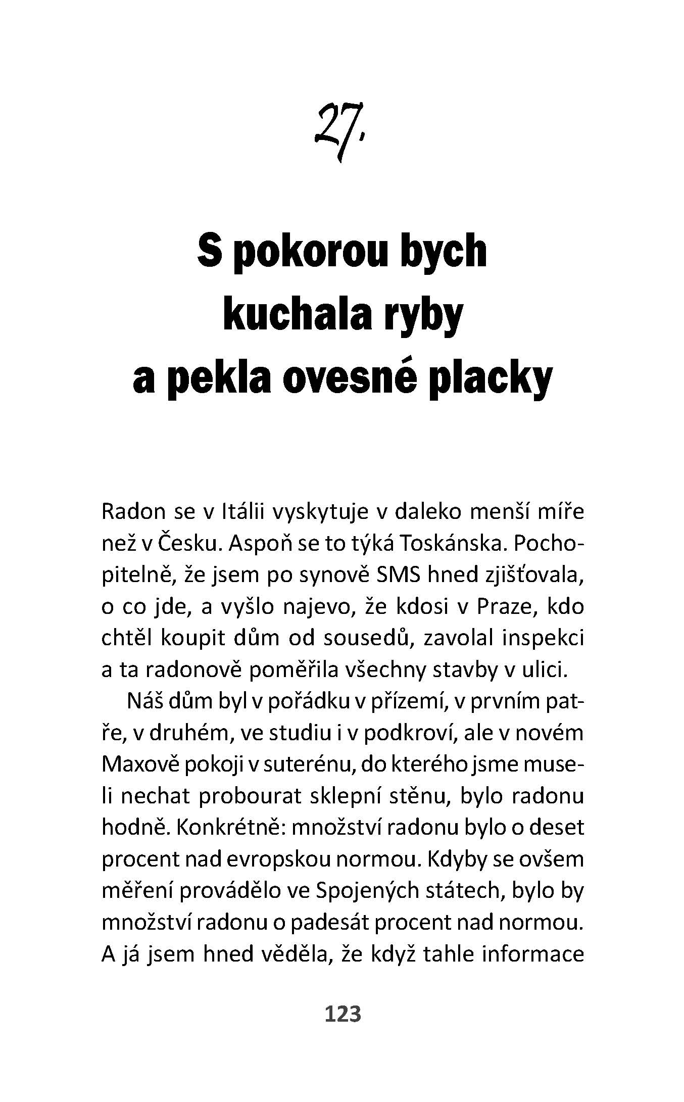 Takhle jsem si to teda nepředstavovala