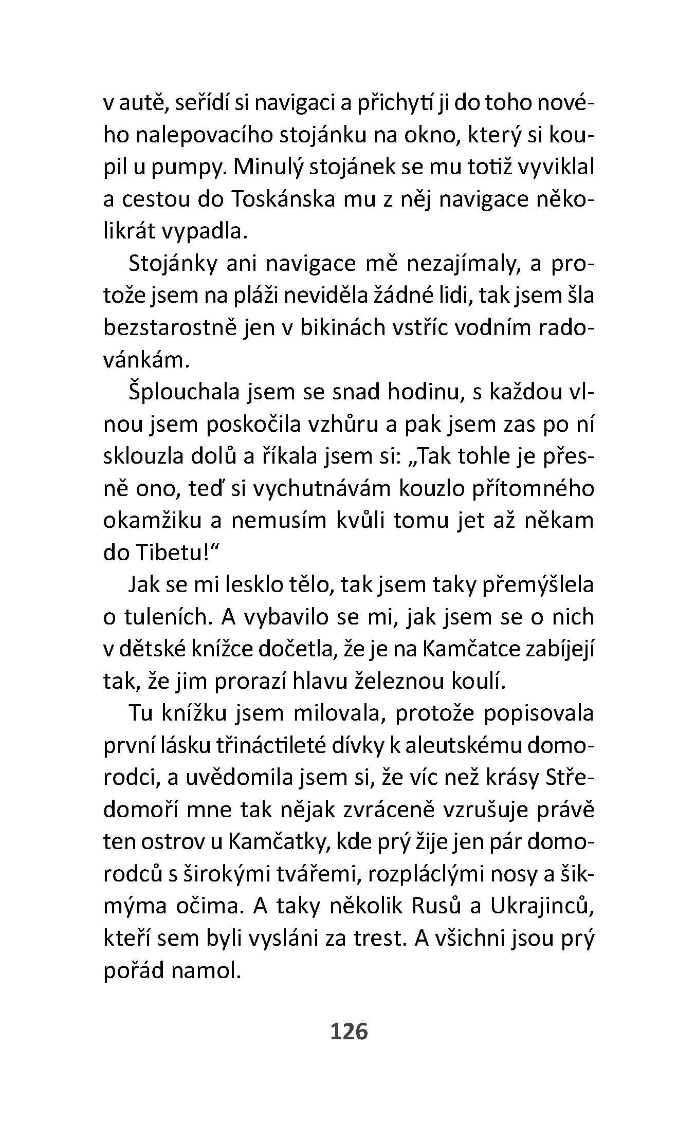 Takhle jsem si to teda nepředstavovala