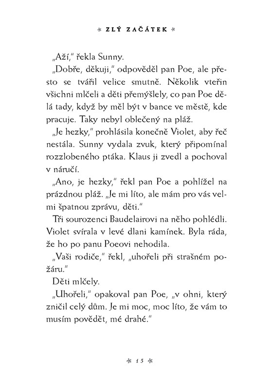 Řada nešťastných příhod 1 - Zlý začátek