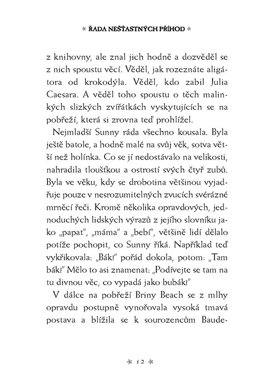 Řada nešťastných příhod 1 - Zlý začátek